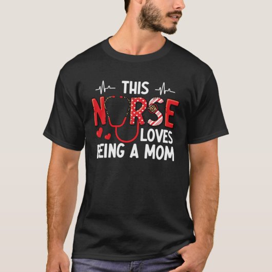 Nursing Mom Nursing Mama Nursing Practitioner Nurs T-shirt (Voorkant)