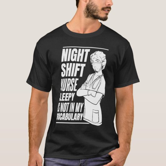 Nursing Night Shift Caretaker Hospital  Nurse T-shirt (Voorkant)
