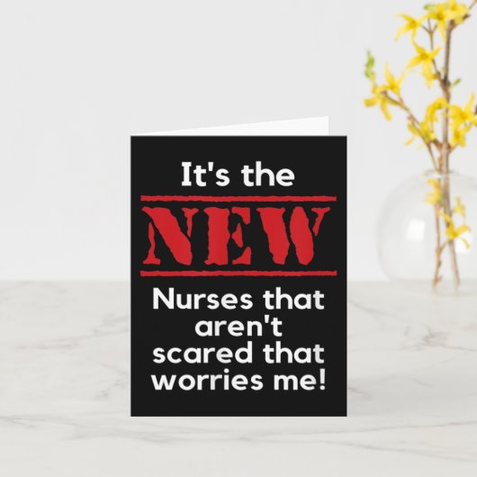 Nursing Quote It's The New Nurses That E Me Rn Dnp Kaart (Gele Bloem)