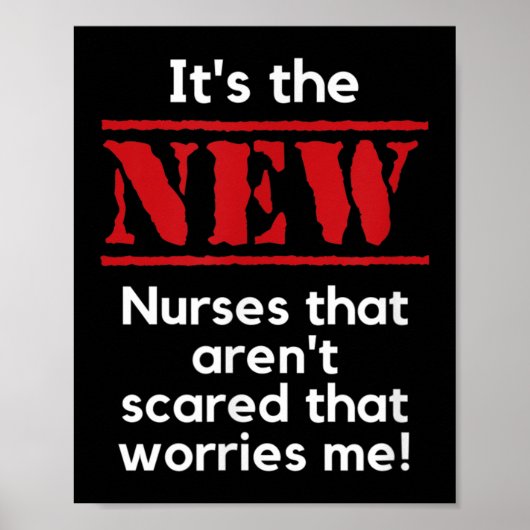 Nursing Quote It's The New Nurses That E Me Rn Dnp Poster (Voorkant)