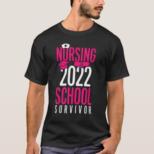 Nursing School Survivor 2022 Nursing Grad Graduati T-shirt (Voorkant)