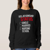 Nursing Student Relationship Status Future School  Trui (Voorkant)