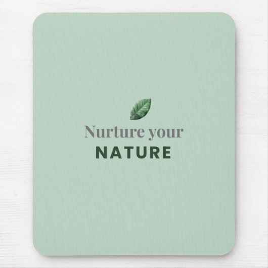 Nurture Your Nature Minimal Motivational Mouse Pad Muismat (Voorkant)