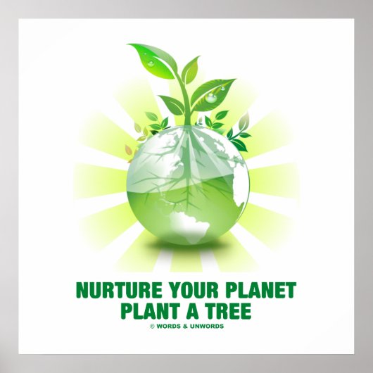Nurture Your Planet Plant A Tree (Planet Earth) Poster (Voorkant)