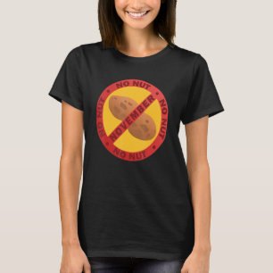 Nut November Verblijf Sterke NNN Meme 9 T-shirt