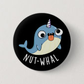 Nut-whal Grappige Narwhal Pun Donker BG Ronde Button 5,7 Cm (Voorkant)