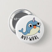 Nut-whal Grappige Narwhal Pun Ronde Button 5,7 Cm (Voorkant /achterkant)
