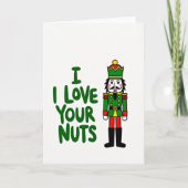 Nutcracker Funny I Love Your Nuts Card Kaart (Voorkant)