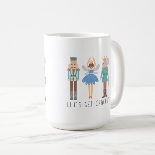 Nutcracker Laten we Crackin Coffee Mok halen (Voorkant rechts)