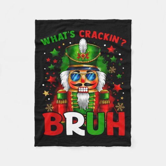 Nutcracker What's Crackin Bruh Funny Christmas Men Fleece Deken (Voorkant)