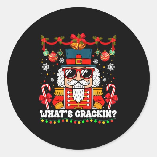 Nutcracker What's Crackin Funny Christmas Men Wome Ronde Sticker (Voorkant)