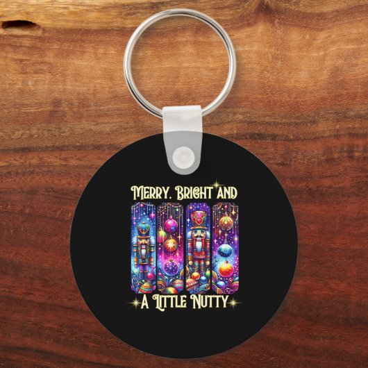 Nutcrackers Merry, Bright And A Little Nutty Funny Sleutelhanger (Voorkant)