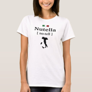 NUTELLA - no-tell ITALIAANSE FUNNY SHIRT