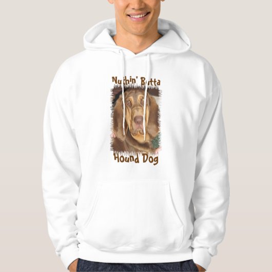 Nuthin' Butta Hound Dog Hoodie (Voorkant)