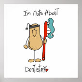 Nuts About Dentistry T-shirts and Gifts Poster (Voorkant)