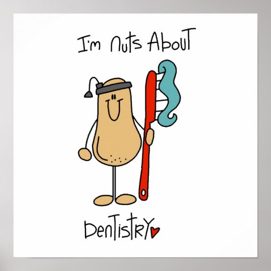 Nuts About Dentistry T-shirts and Gifts Poster (Voorkant)