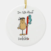 Nuts about Dentistry T-shirts en Gifts Keramisch Ornament (Voorkant)