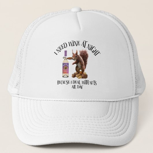 Nuts de hele dag - Funny Squirrel Wine Drinker Trucker Pet (Voorkant)
