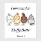 nuts for fluffy butts chicken sticker (Vel)