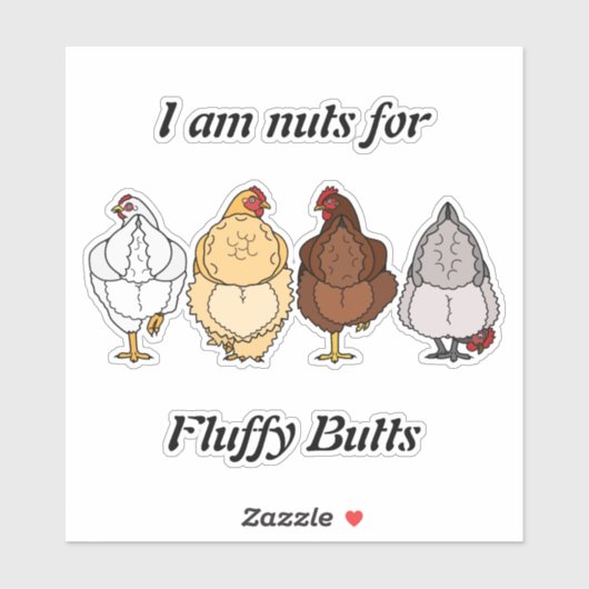 nuts for fluffy butts chicken sticker (Vel)