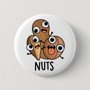 Nuts Funny Nutty Food Pun Ronde Button 5,7 Cm