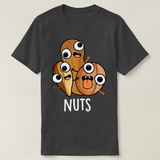 Nuts Funny Nutty Food Pun T-shirt (Design voorkant)