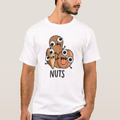 Nuts Funny Nutty Food Pun T-shirt (Voorkant)