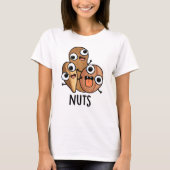 Nuts Funny Nutty Food Pun T-shirt (Voorkant)