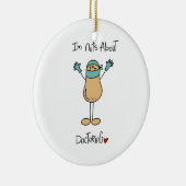 Nuts Over Doctoring T-shirts en geschenken Keramisch Ornament (Rechts)