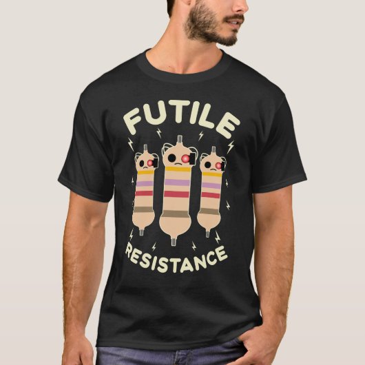 Nutteloos Verzet Grappige Weerstanden Electronics T-shirt (Voorkant)