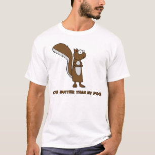 Nuttier dan mijn poep t-shirt