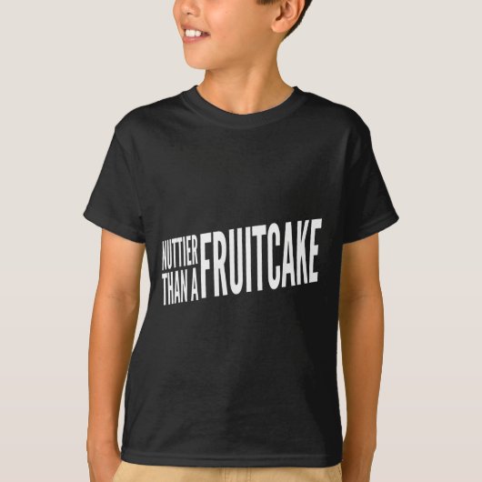 Nuttier Than A Fruitcake Funny Novelty Sarcastic H T-shirt (Voorkant)
