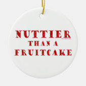 Nuttier Than Fruitcake Keramisch Ornament (Voorkant)