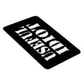 NUTTIGE IDIOOT MAGNEET (Rechterzijde)