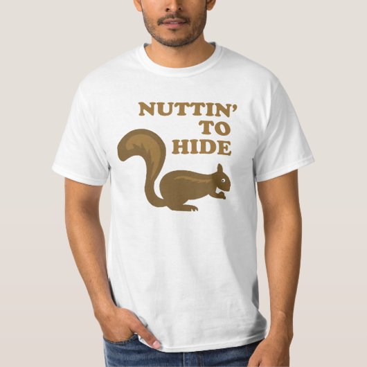 Nuttin to Huid Squirrel T-Shirt (Voorkant)