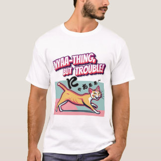 "Nyaaa-thing but Trouble" - Mischievous Calico Cat T-shirt