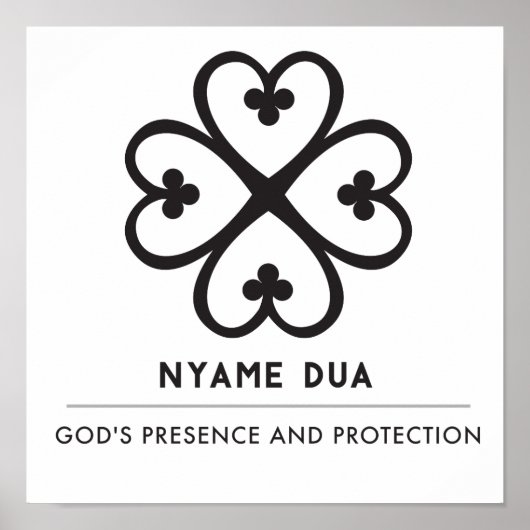 Nyame Dua | God's presence and protection Poster (Voorkant)