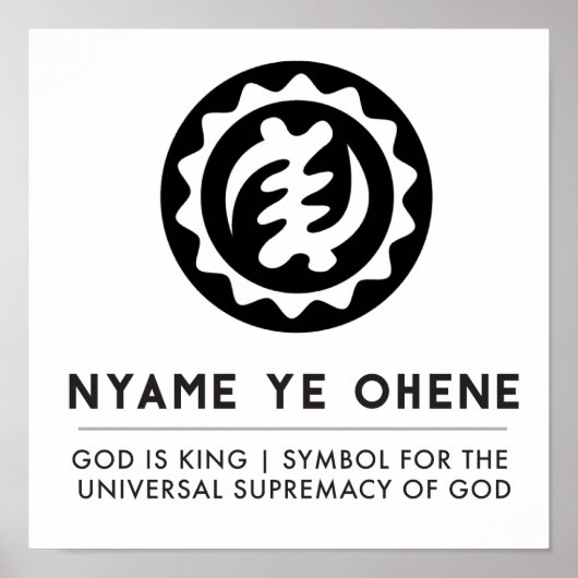 Nyame Ye Ohene | God is koning-symbool Poster (Voorkant)