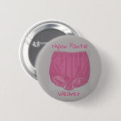 "Nylon pantie drager" 2.25" badge Ronde Button 5,7 Cm (Voorkant /achterkant)