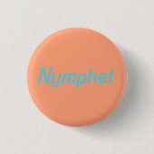 Nymphet Button (Voorkant)