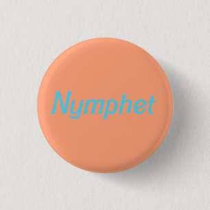 Nymphet Button