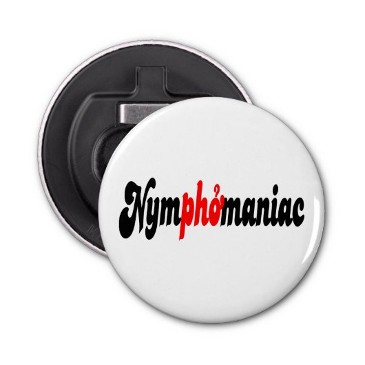 Nymphomaniac Button Flesopener (Voorkant)