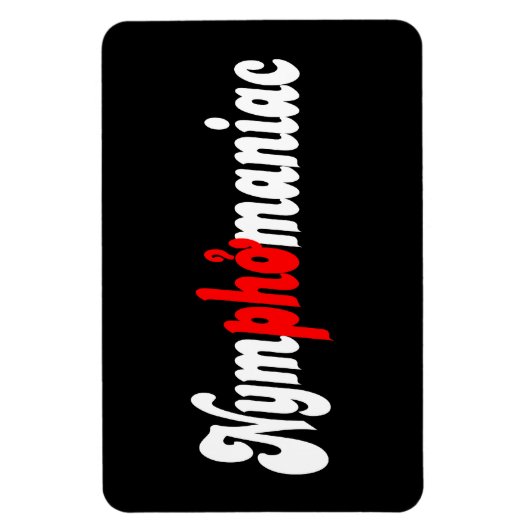 Nymphomaniac Magneet (Verticaal)