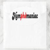 Nymphomaniac Ovale Sticker (Tas)