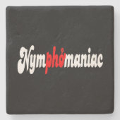Nymphomaniac Stenen Onderzetter (Voorkant)