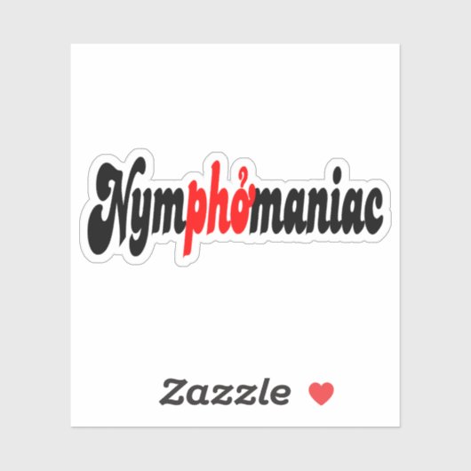 Nymphomaniac Sticker (Vel)