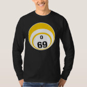 O 69 Bingo Ball T-shirt (Voorkant)