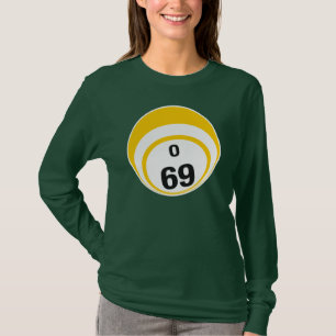 O 69 Bingo Ball T-shirt