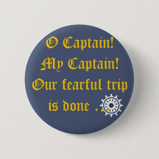 O Captain My Captain Ronde Button 5,7 Cm (Voorkant)