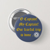 O Captain My Captain Ronde Button 5,7 Cm (Voorkant /achterkant)